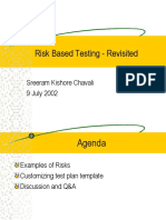 Risk Based Testing - Revisited: Sreeram Kishore Chavali 9 July 2002