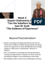 Week 2: Gayatri Chakravorty Spivak "Can The Subaltern Speak?" Joan W. Scott "The Evidence of Experience"
