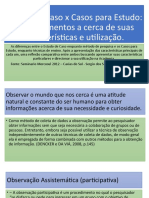 Estudo de Caso X Casos para Estudo