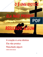 379517751 a Oracao e Uma Idiotice Ela Nao Produz Resultado Algum PDF