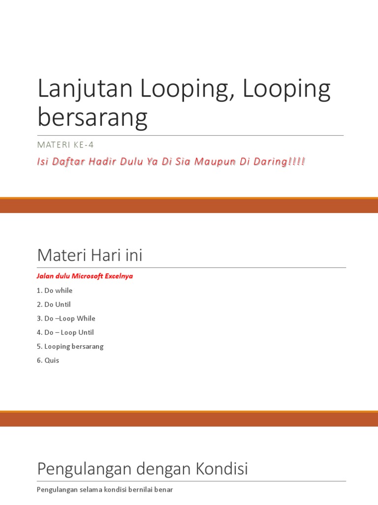 Lanjutan Looping, Looping Bersarang: Isi Daftar Hadir Dulu Ya Di Sia ...