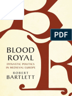 Bartlett Blood Royal Dynastic Politics in Medieval Europe