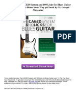 The CAGED System and 100 Licks For Blues Guitar Learn To Play The Blues Your Way PDF Book by MR Joseph Alexander