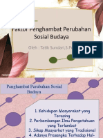 Faktor Penghambat Perubahan Sosial Budaya: Oleh: Tatik Sundari, S.PD