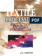 J.L. Smith. - Textile Processing-Abhishek Publications (2009.)
