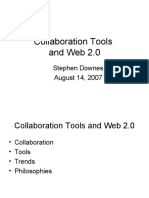 Collaboration Tools and Web 2.0: Stephen Downes August 14, 2007