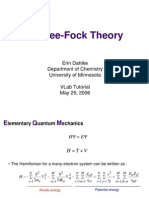 Hartree-Fock Theory: Erin Dahlke Department of Chemistry University of Minnesota Vlab Tutorial May 25, 2006