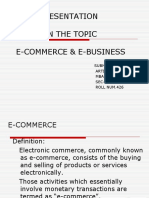 Presentation On The Topic E-Commerce & E-Business: Submitted By: Arti Bhat MBA"3 Sem" Sec-B ROLL NUM.426