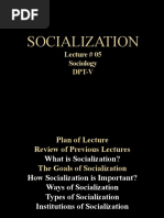 Socialization: Lecture # 05 Sociology DPT-V