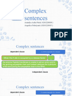 Complex Sentences: Anindya Aulia Putri (4203220008) Angelica Febriyanti (4203220045)