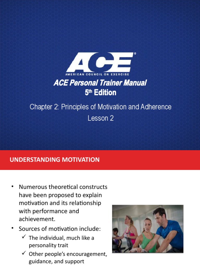 ACE Personal Trainer Manual: Chapter 2: Principles of Motivation and ...