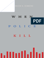Zimring, Franklin E - When police kill-Harvard University Press (2017)