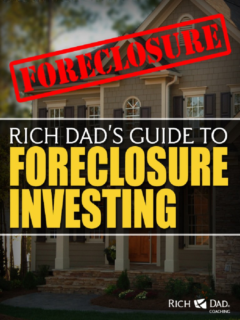Robert Kiyosaki Rich Dads Guide To Foreclosure Investing PDF Real Estate Owned