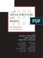 Self, Social Structure, and Beliefs Explorations in Sociology by Jeffrey C. Alexander (Ed.), Gary T. Marx (Ed.), Christine L. Williams (Ed.)