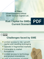 Risk Capital For Smes - The Current Scenario: Ajay Kumar Kapur Chief Executive Officer Sidbi Venture Capital LTD