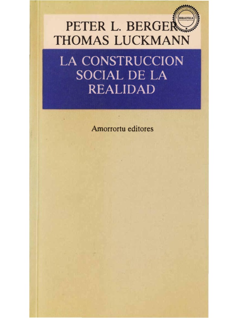 ka Peter L. Berger, Thomas Luckmann - La Construcción Social de La