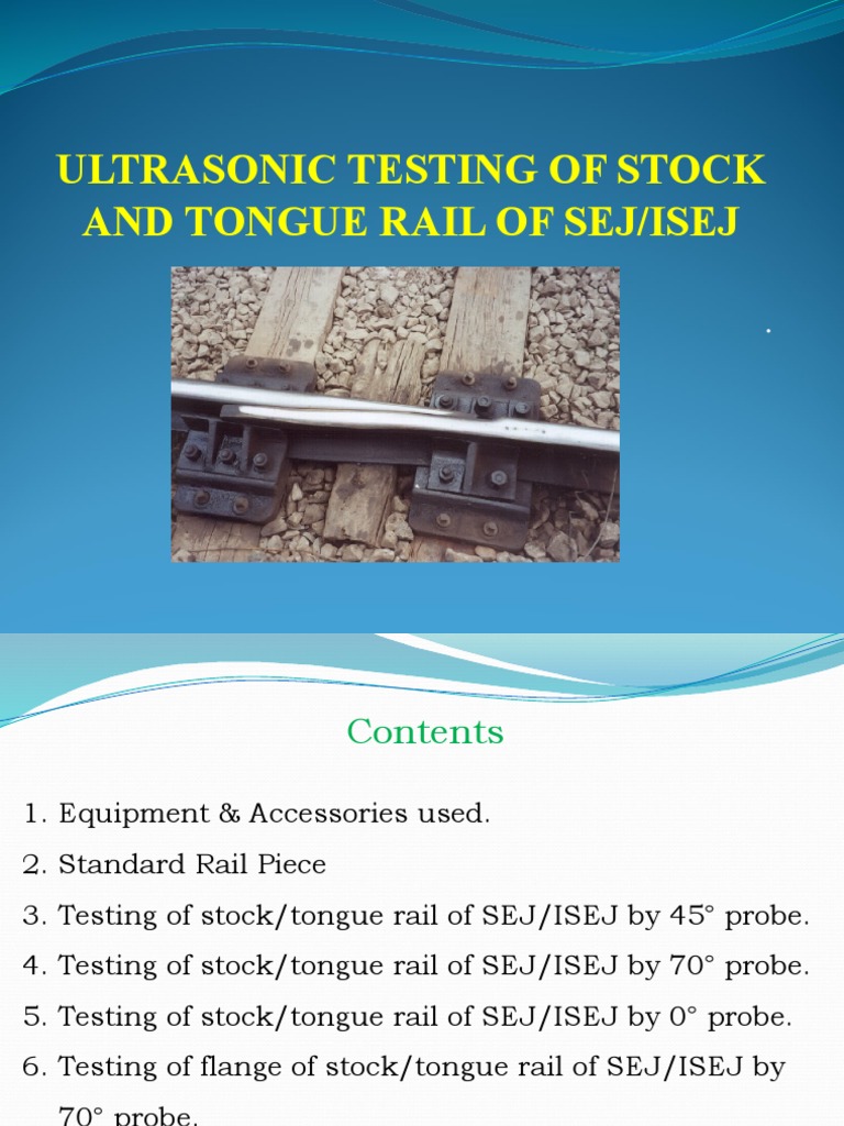Ultrasonic Testing of Stock and Tongue Rail of Sej/Isej PDF