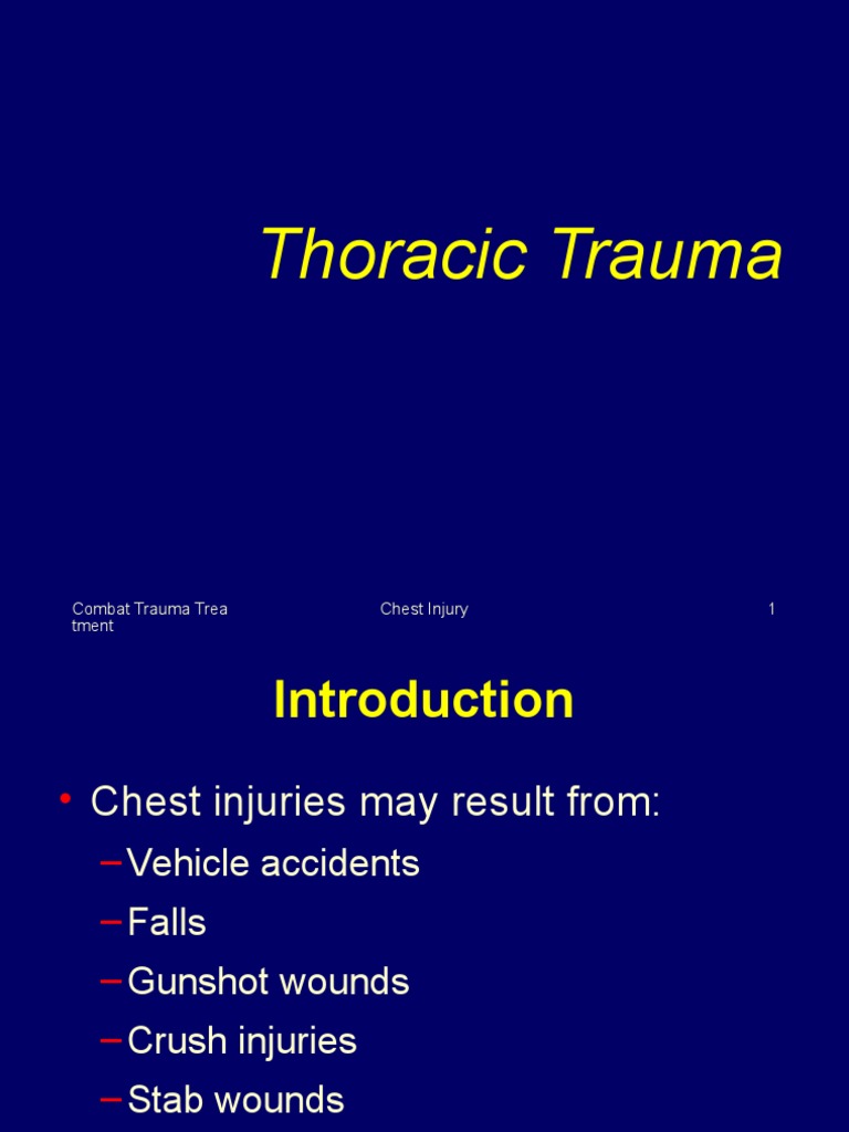 Thoracic Trauma Combat Trauma Trea Tment Chest Injury 1 PDF Thorax
