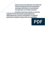 Efectuind Aceasta Lucrare de Laborator Am Observat CA Odata Cu Marirea Lungimimii Firului Pendulului Gravitational Perioada Oscilatiilor Si Acceleratia Gravitationala Creste