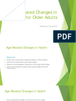 Age-Related Changes in Health For Older Adults: Presented by Trish Osterloh
