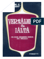 Versalhes e Ialta, Os Dois Grandes Erros Do Século XX - Guilherme E. Hermsdorff