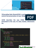 Cascading Style Sheets (CSS) Is Used To Define And: Control The Presentation of Your Webpages