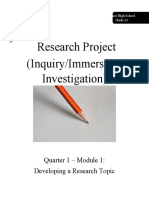 Research Project (Inquiry/Immersion/ Investigation) : Quarter 1 - Module 1: Developing A Research Topic