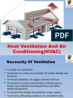 Heat Ventilation and Air Conditioning (HVAC)