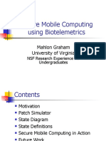 Secure Mobile Computing Using Biotelemetrics: Mahlon Graham University of Virginia