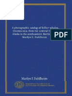 A Photographic Catalog of Killer Whales (Orcinus Orca) From The Central Gulf of Alaska To The Southeastern Bering Sea by Marilyn E Dahlheim