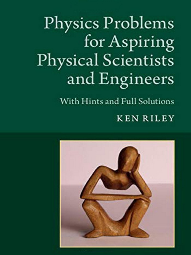 Ken Riley - Physics Problems For Aspiring Physical Scientists and ...