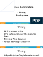 Practical Examination: - Writing - Reading Aloud