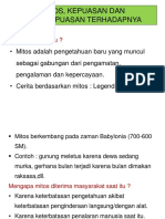 Mitos, Kepuasan Dan Ketidakpuasan Terhadapnya