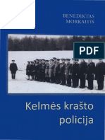 KELMĖS KRAŠTO POLICIJA Benediktas Morkaitis 2015 2 Leid