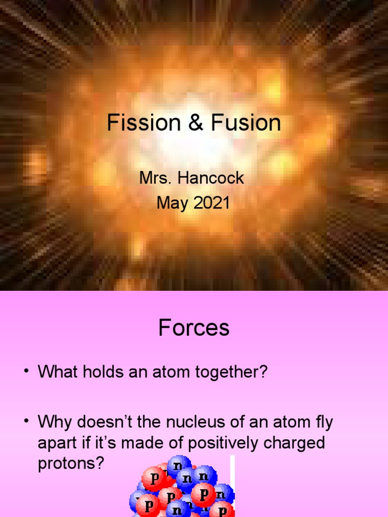 Fission and Fusion: Nuclear Processes Explained | PDF | Nuclear Physics ...