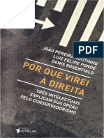 PONDÉ; COUTINHO; ROSENFIELD. Por que eu virei à direita