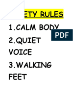 Safety Rules 1.calm Body 2.quiet Voice 3.walking Feet