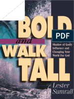 Be Bold and Walk Tall