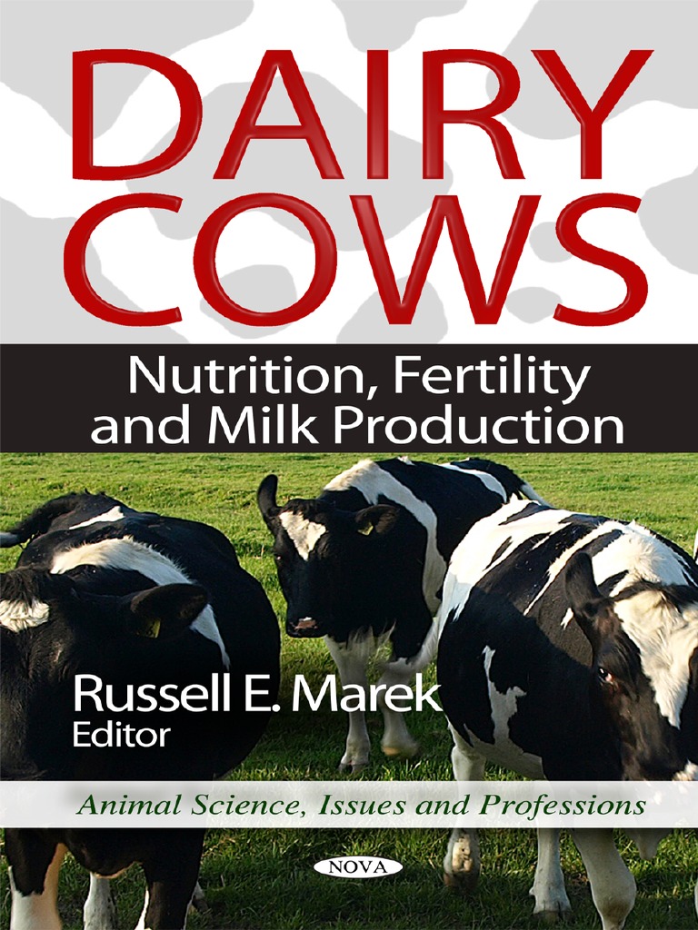 Dairy Cows Nutrition, Fertility and Milk Production PDF Dairy