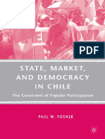 State, Market, And Democracy in Chile the Constraint of Popular Participation by Paul W. Posner (Z-lib.org)