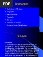 Definition of B-Trees Properties Specialization Examples 2-3 Trees Insertion of B-Tree Remove Items From B-Tree