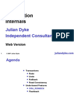 Transaction Internals: Julian Dyke Independent Consultant