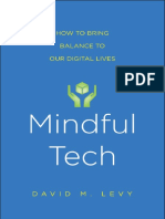 Levy, David M - Mindful Tech - How To Bring Balance To Our Digital Lives (2016, Yale University Press)