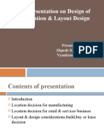 Presentation On Design of Location & Layout Design: Presented By:-Dipesh S. Madhwani Vyanktesh Tonge