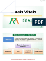 Sinais vitais: temperatura, pulso, FR e PA