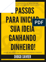 5 Passos Pra Iniciar Sua Ideia Ganhando Dinheiro - Diogo - Xavier