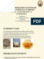 The Evaporation System of Water in Kelulut Honey