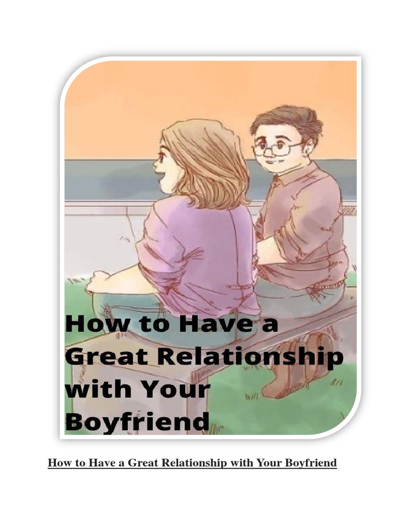 How To Have A Great Relationship With Your Boyfriend PDF Self Esteem Friendship