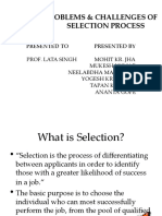 Problems & Challenges of Selection Process: Presented To Presented by