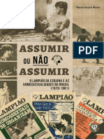 MAIOR, Paulo Souto - Assumir Ou Não Assumir - O Lampião Da Esquina e As Homossexulaidades No Brasil (1978 - 1981)